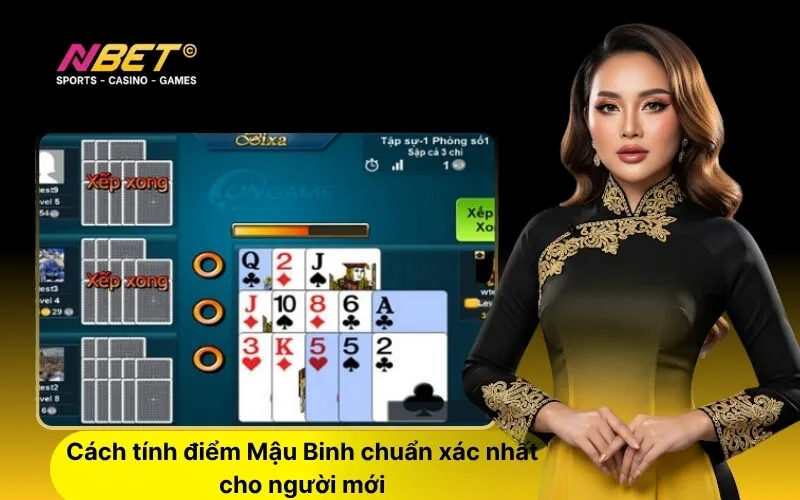 Cách tính điểm Mậu Binh chuẩn xác nhất cho người mới